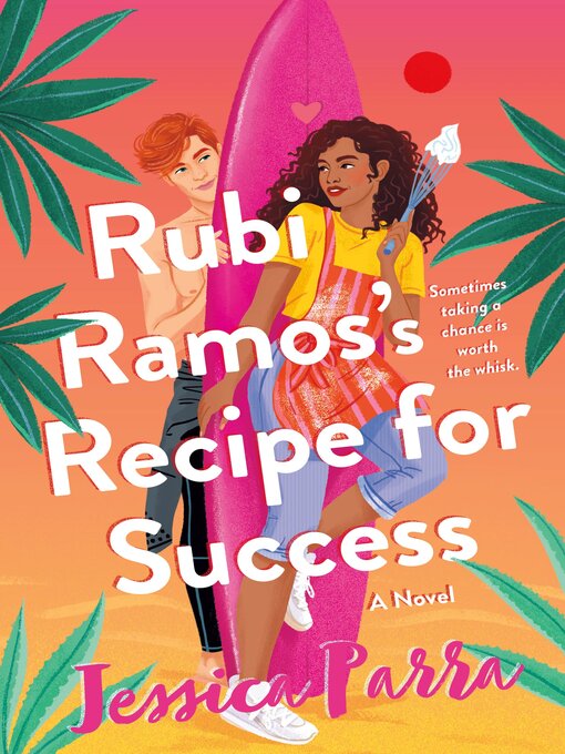 Title details for Rubi Ramos's Recipe for Success by Jessica Parra - Available